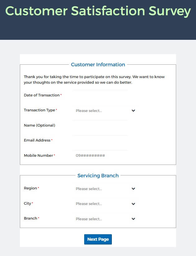 A screenshot of the first page of an online "Customer Satisfaction Survey," featuring fields for "Customer Information" like Date of Transaction, Transaction Type, Name, Email Address, and Mobile Number, followed by "Servicing Branch" details like Region, City, and Branch, with a blue "Next Page" button at the bottom