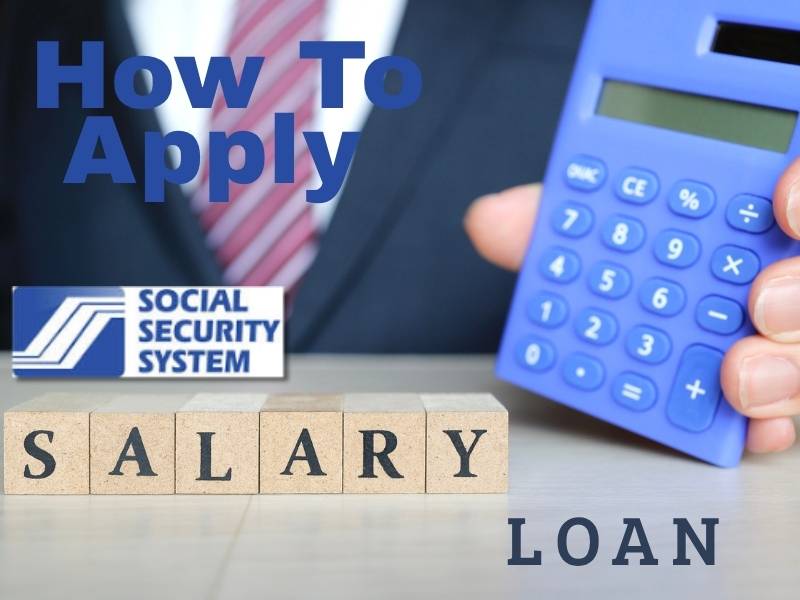Graphic with text "How To Apply SALARY LOAN" featuring the Social Security System logo. Wooden letter blocks spell out "SALARY"