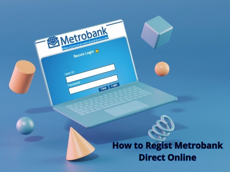A 3D-style laptop displaying the Metrobank Direct Online secure login screen with text in the bottom right corner reading, "How to Register for Metrobank Direct Online."