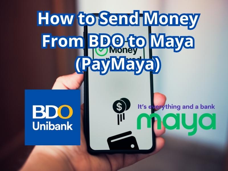 Graphic for a tutorial on how to transfer funds from BDO Unibank to Maya (PayMaya), featuring a smartphone and the logos of both companies.