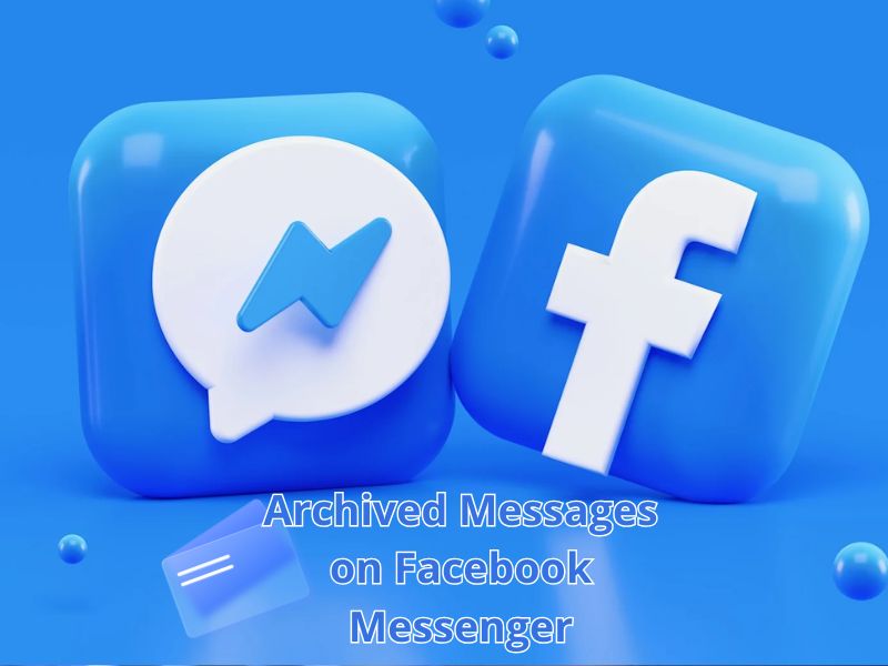 Facebook Messenger and Facebook 3D logos side-by-side with overlaid text reading "Archived Messages on Facebook Messenger"