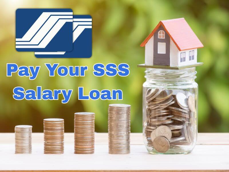 Philippine Social Security System logo with text 'Pay Your SSS Salary Loan' next to stacked coins and a jar of savings topped with a toy house.