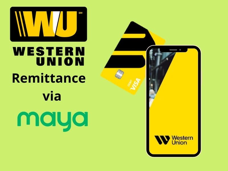 A graphic reading "Western Union Remittance via Maya" next to a debit card and a smartphone displaying the Western Union app on a light green background.